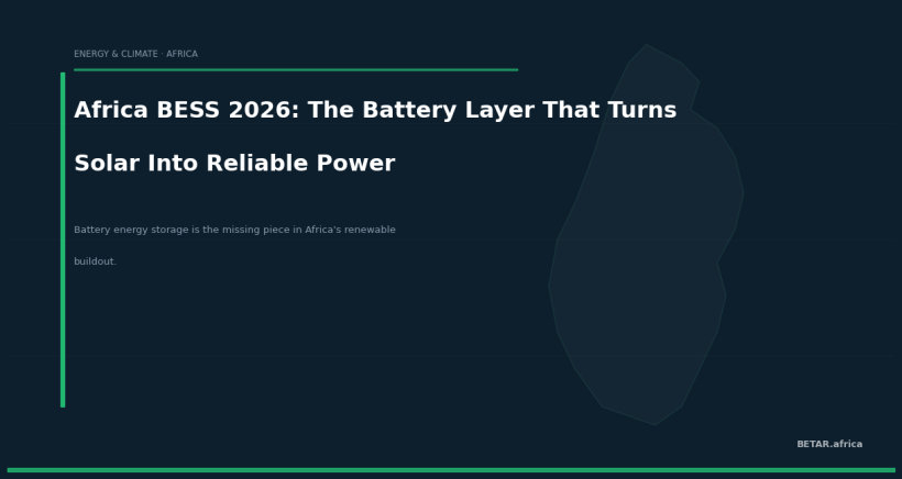 Africa BESS 2026: The Battery Layer That Turns Solar Into Reliable Power — BETAR.africa