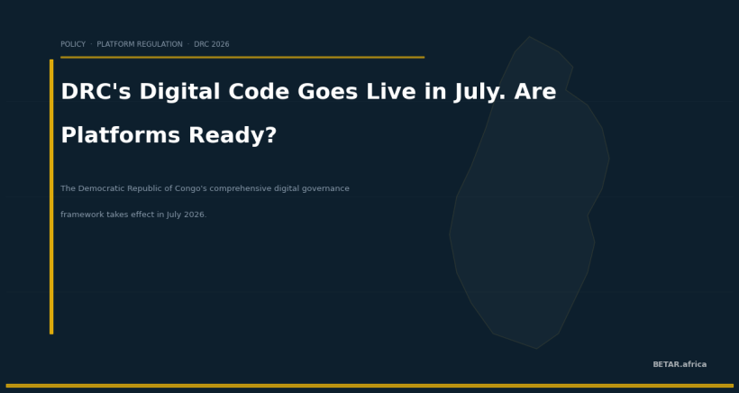 DRC's Digital Code Goes Live in July. Are Africa's Platform Operators Ready? — BETAR.africa