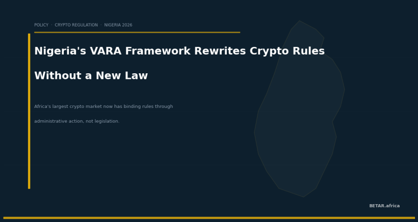 Nigeria's VARA Framework: Africa's Largest Crypto Market Rewrites the Rules Without a New Law — BETAR.africa
