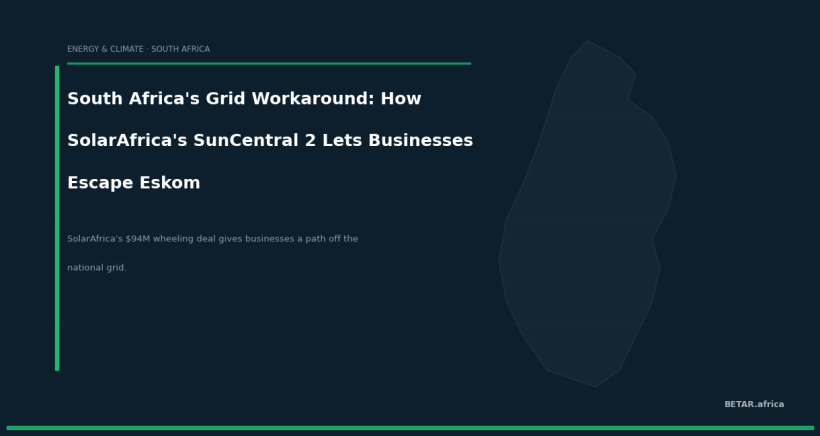 South Africa's Grid Workaround: How SolarAfrica's $94M SunCentral 2 Is Giving Businesses a Way Out of Eskom — BETAR.africa
